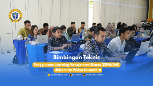 Bimbingan Teknis LMS (SIPANDAI) Universitas Widya Nusantara